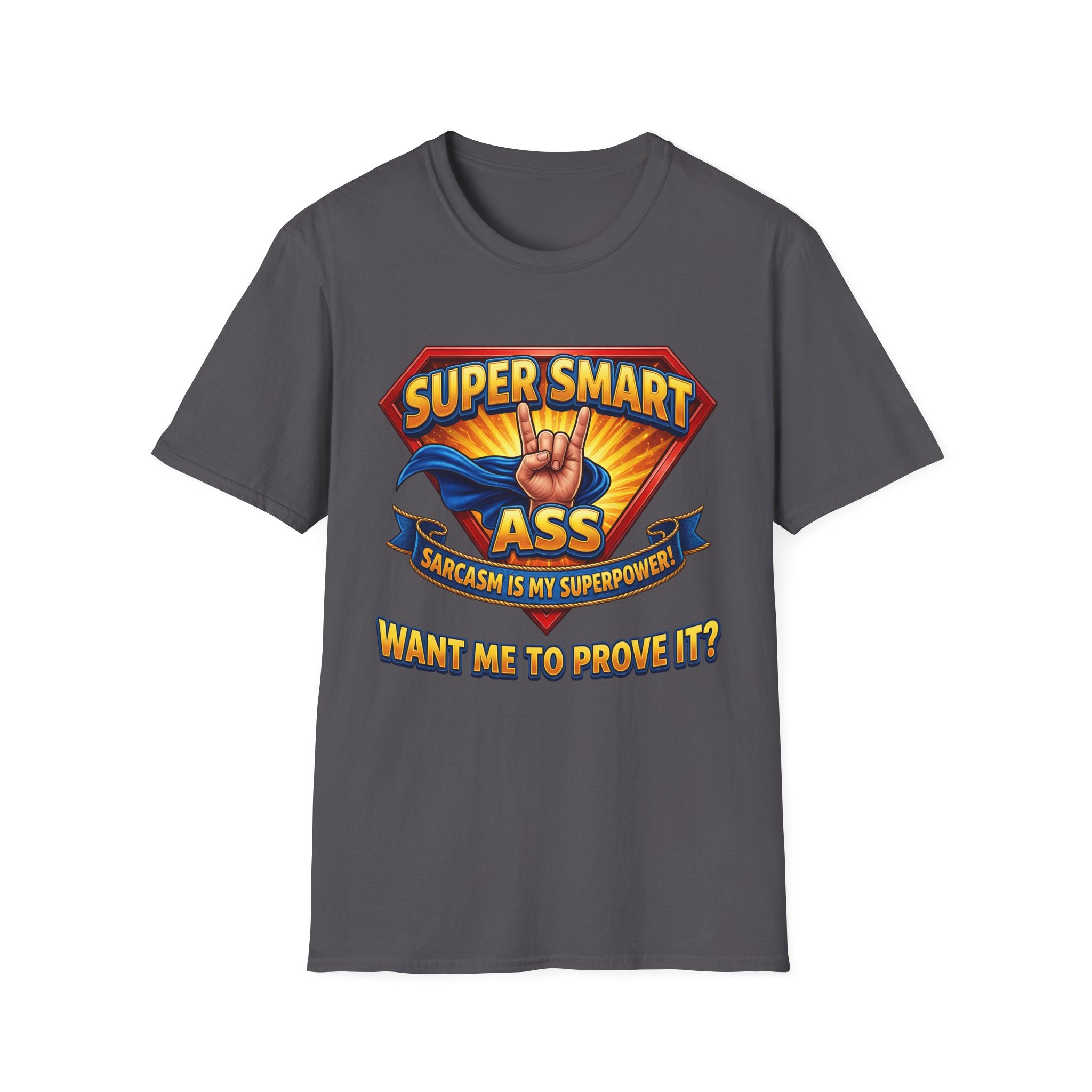 T-Shirt — "Super Smart A": Sarcasm Graphic Tee