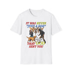 Dog Lovers "It Was Never Just A Dog" Faith Based Dog Lovers T-Shirt.