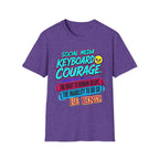 “Social Media Keyboard Courage” Graphic Tee (Be Kind Message) - T-Shirt    (AI Generated Human Mock-Ups)