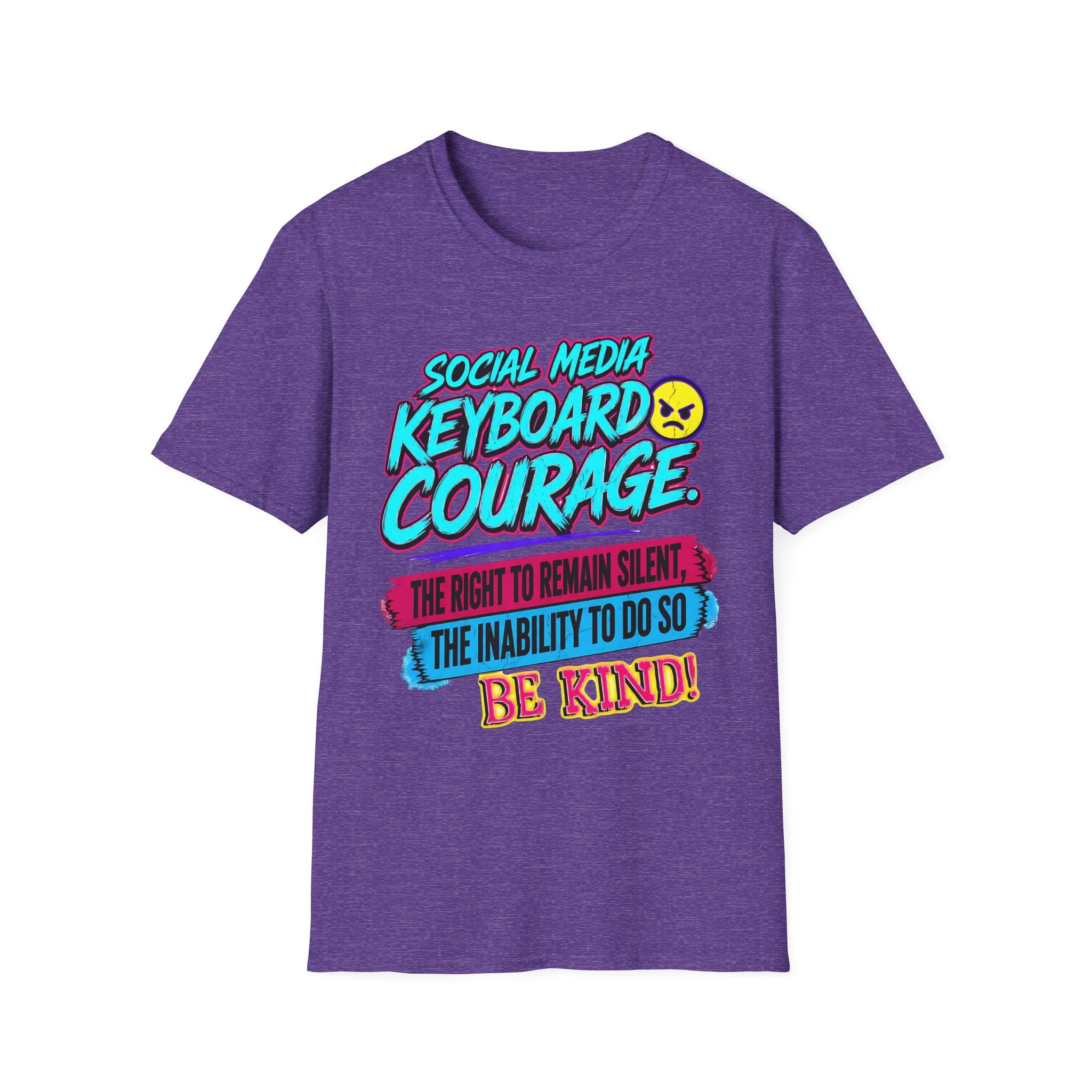 “Social Media Keyboard Courage” Graphic Tee (Be Kind Message) - T-Shirt    (AI Generated Human Mock-Ups)