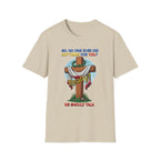 Christian Cross T-Shirt — "So No One Ever Did Anything For You? Inspirational Faith Tee