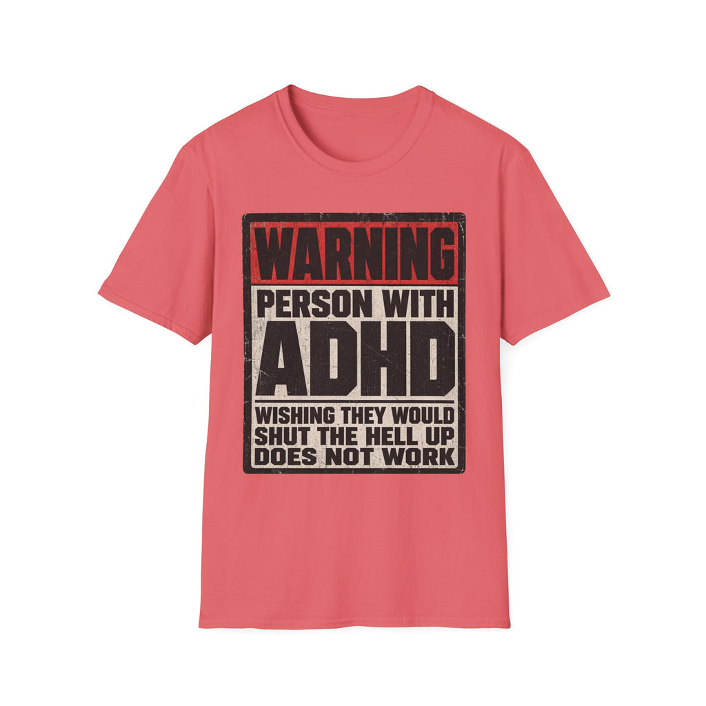 "WARNING! Person With ADHD" Funny and Clever T