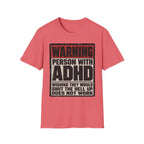 "WARNING! Person With ADHD" Funny and Clever T