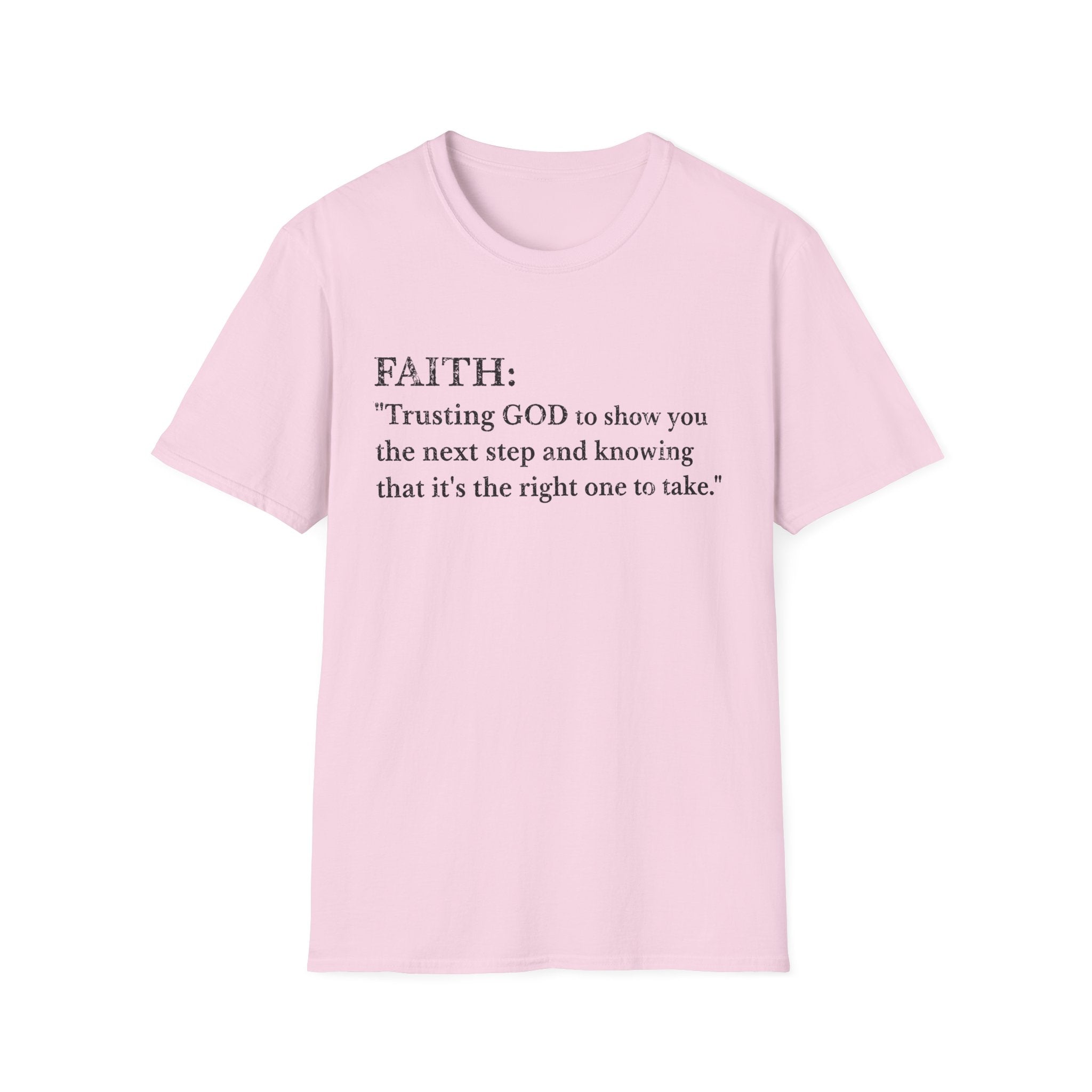 Faith T-Shirt — "Trusting GOD to show you the next step" Inspirational Christian Tee (Black lettering)