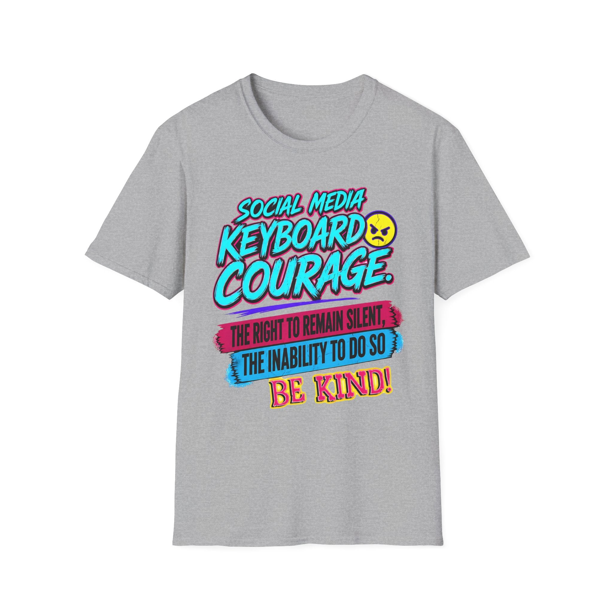 “Social Media Keyboard Courage” Graphic Tee (Be Kind Message) - T-Shirt    (AI Generated Human Mock-Ups)
