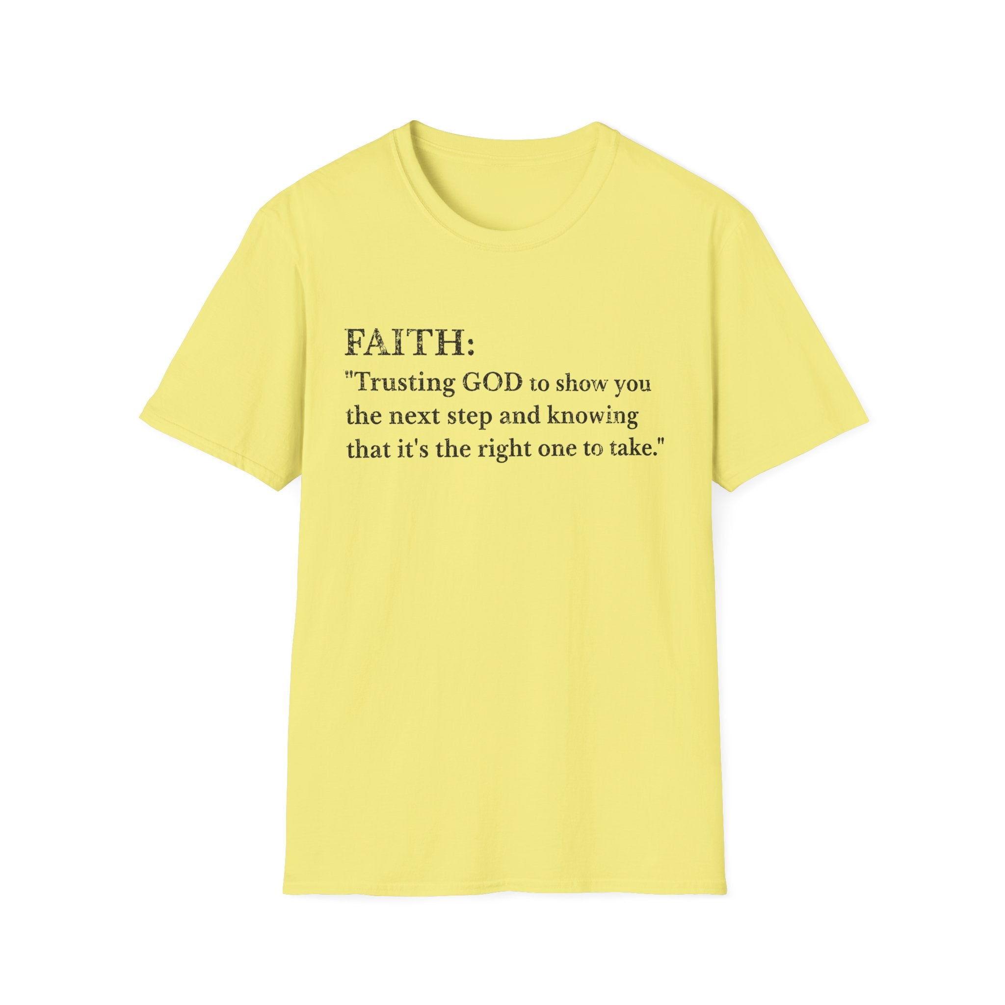 Faith T-Shirt — "Trusting GOD to show you the next step" Inspirational Christian Tee (Black lettering)