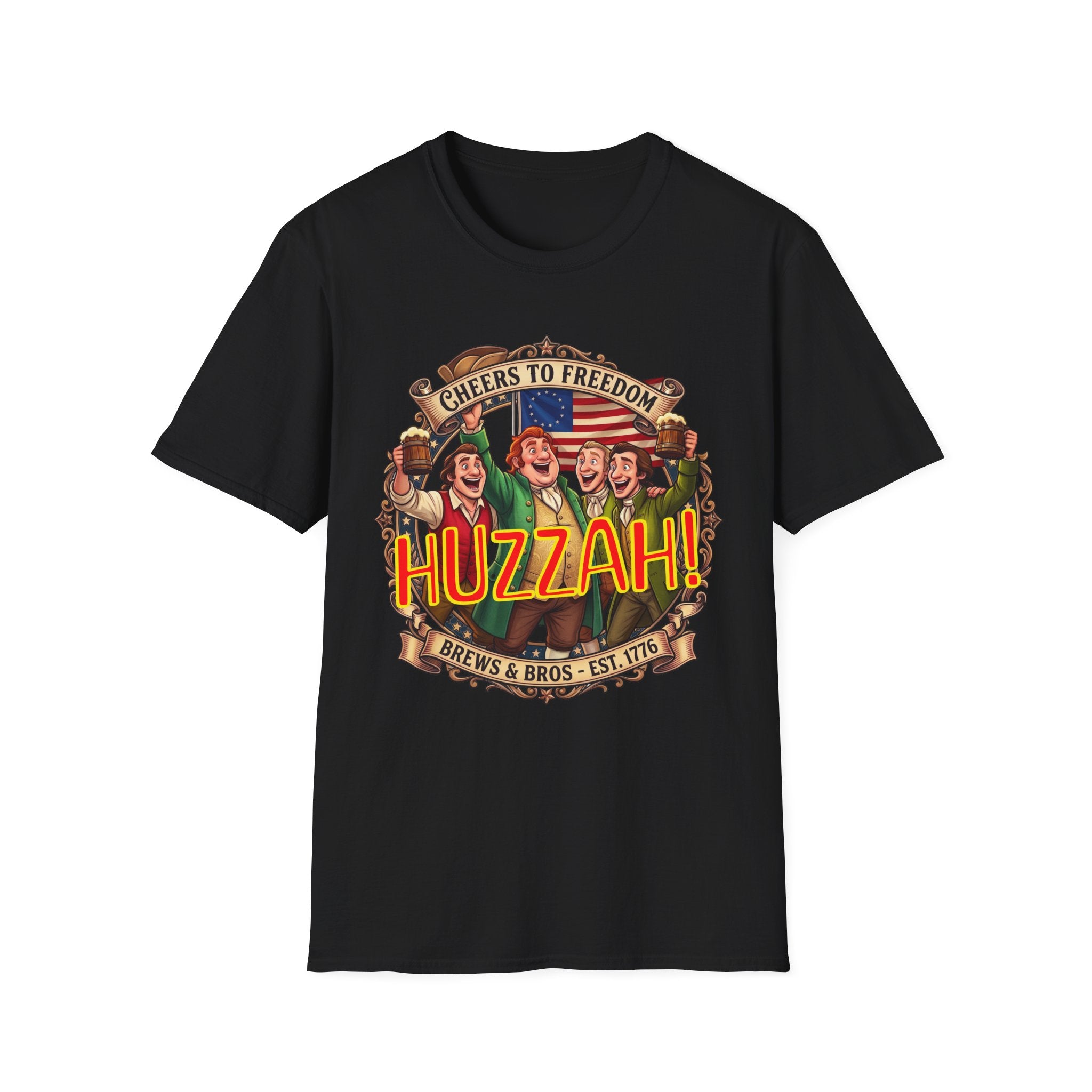 Huzzah! Cheers to Freedom Patriotic / Brews & Bros & Fun T-Shirt!