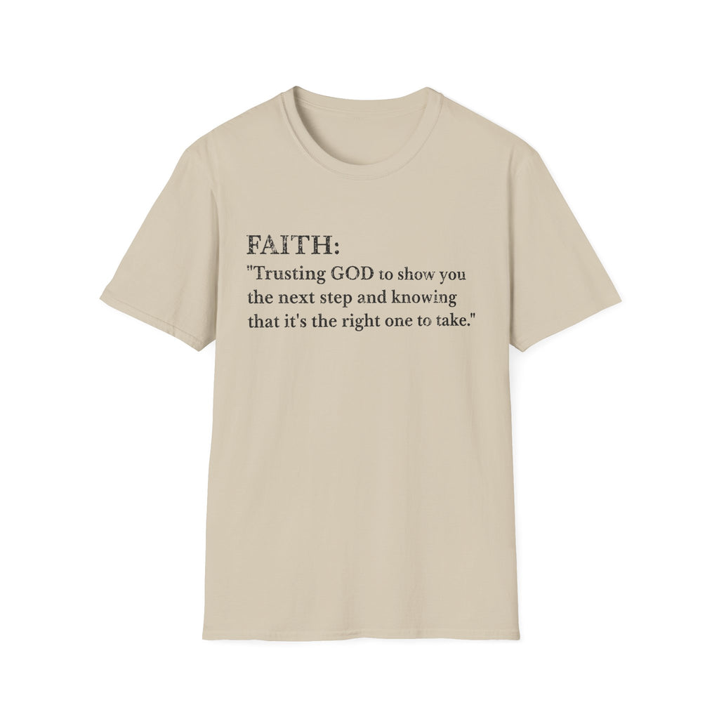 Faith T-Shirt — "Trusting GOD to show you the next step" Inspirational Christian Tee (Black lettering)
