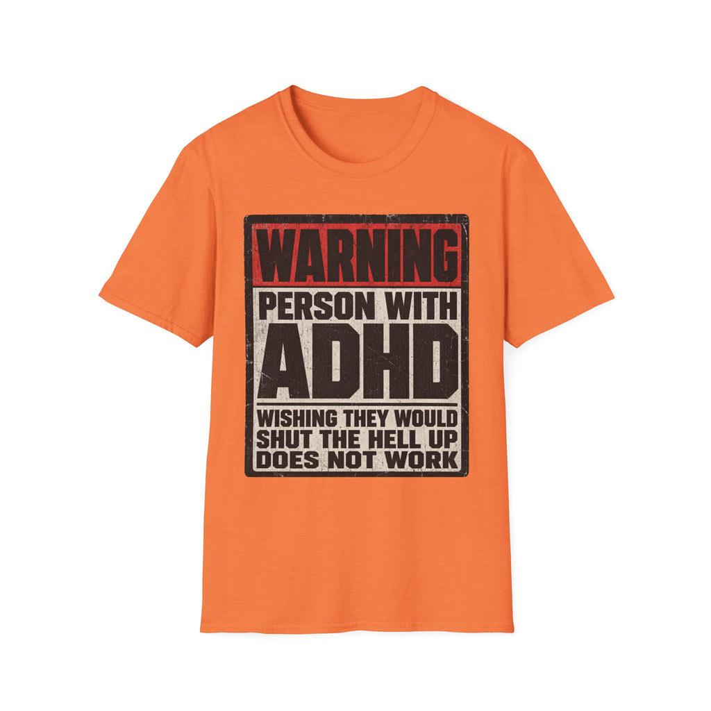 "WARNING! Person With ADHD" Funny and Clever T