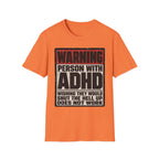 "WARNING! Person With ADHD" Funny and Clever T