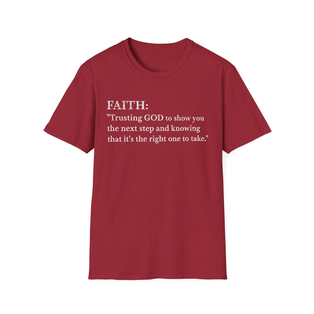 Faith Definition T-Shirt — "Trusting GOD to show you the next step" Christian Tee