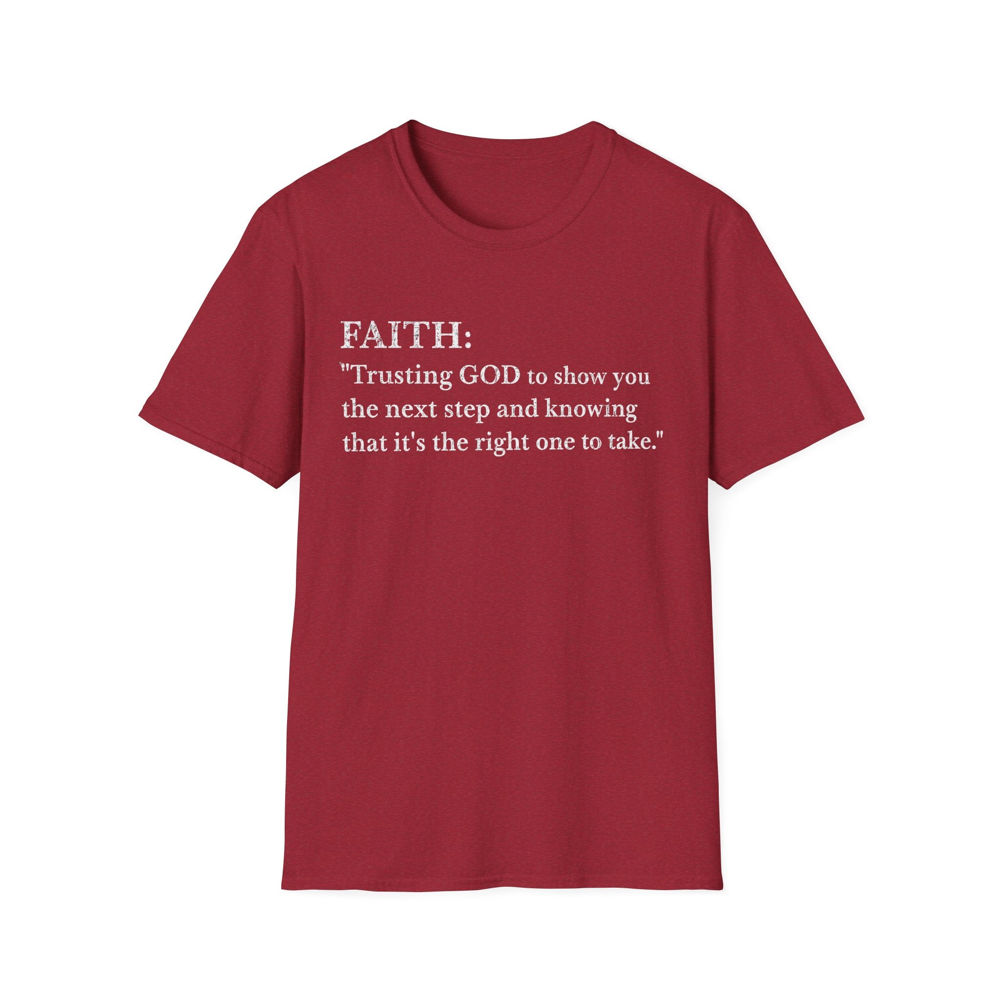 Faith Definition T-Shirt — "Trusting GOD to show you the next step" Christian Tee