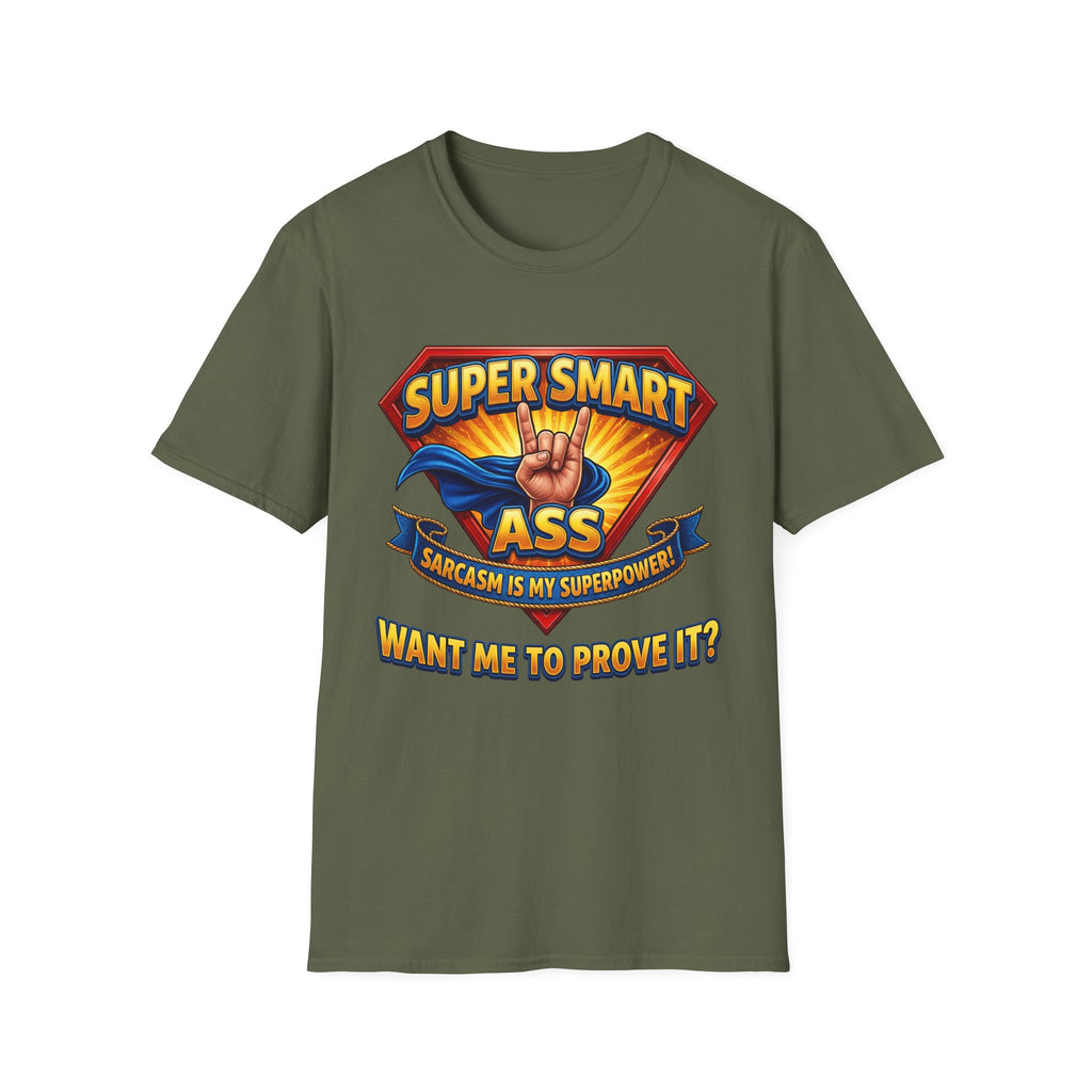 T-Shirt — "Super Smart A": Sarcasm Graphic Tee