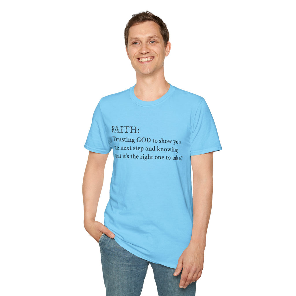 Faith T-Shirt — "Trusting GOD to show you the next step" Inspirational Christian Tee (Black lettering)