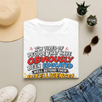 "I’m Tired of People That Have Been Educated Beyond Their Intelligence" Funny Statement T-Shirt