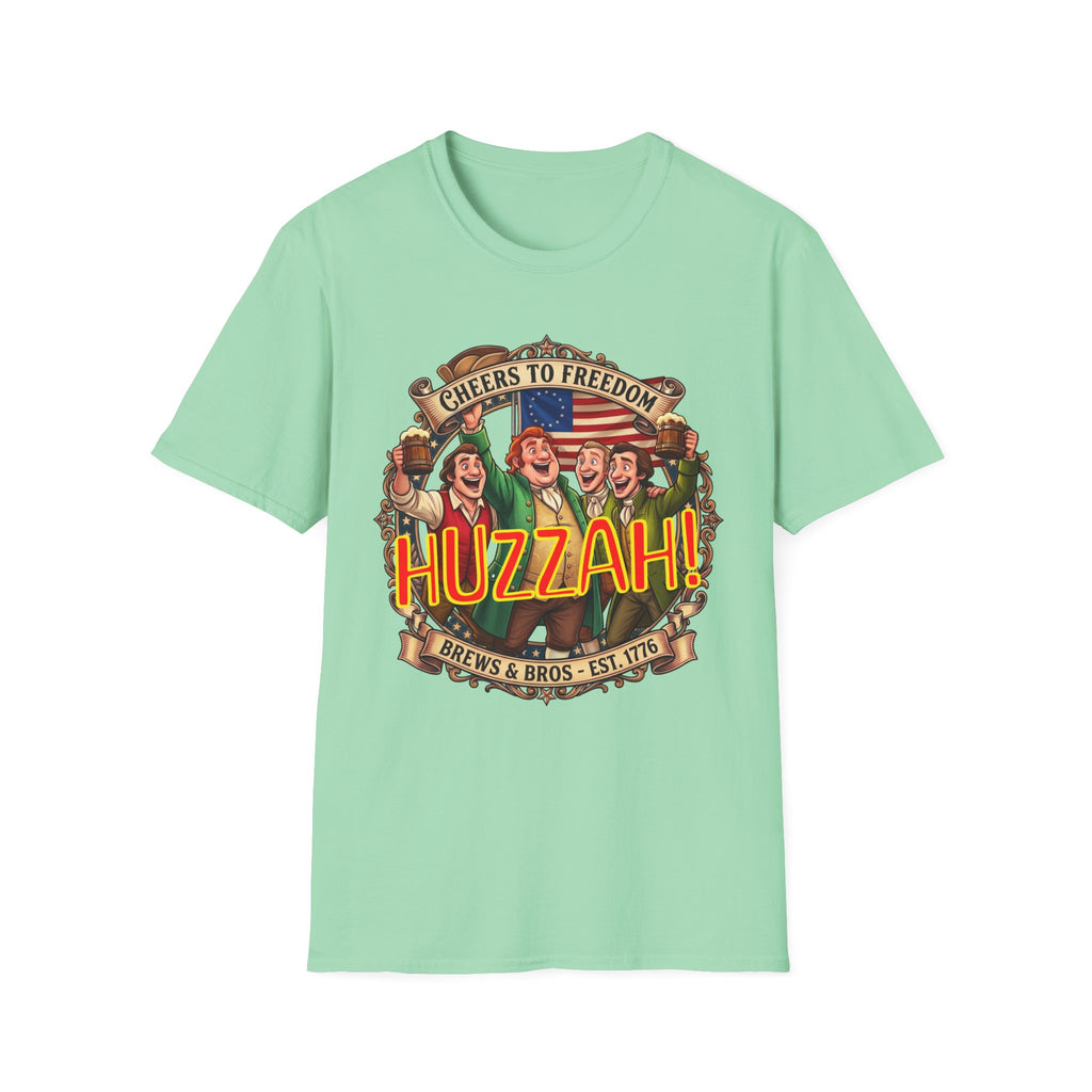 Huzzah! Cheers to Freedom Patriotic / Brews & Bros & Fun T-Shirt!