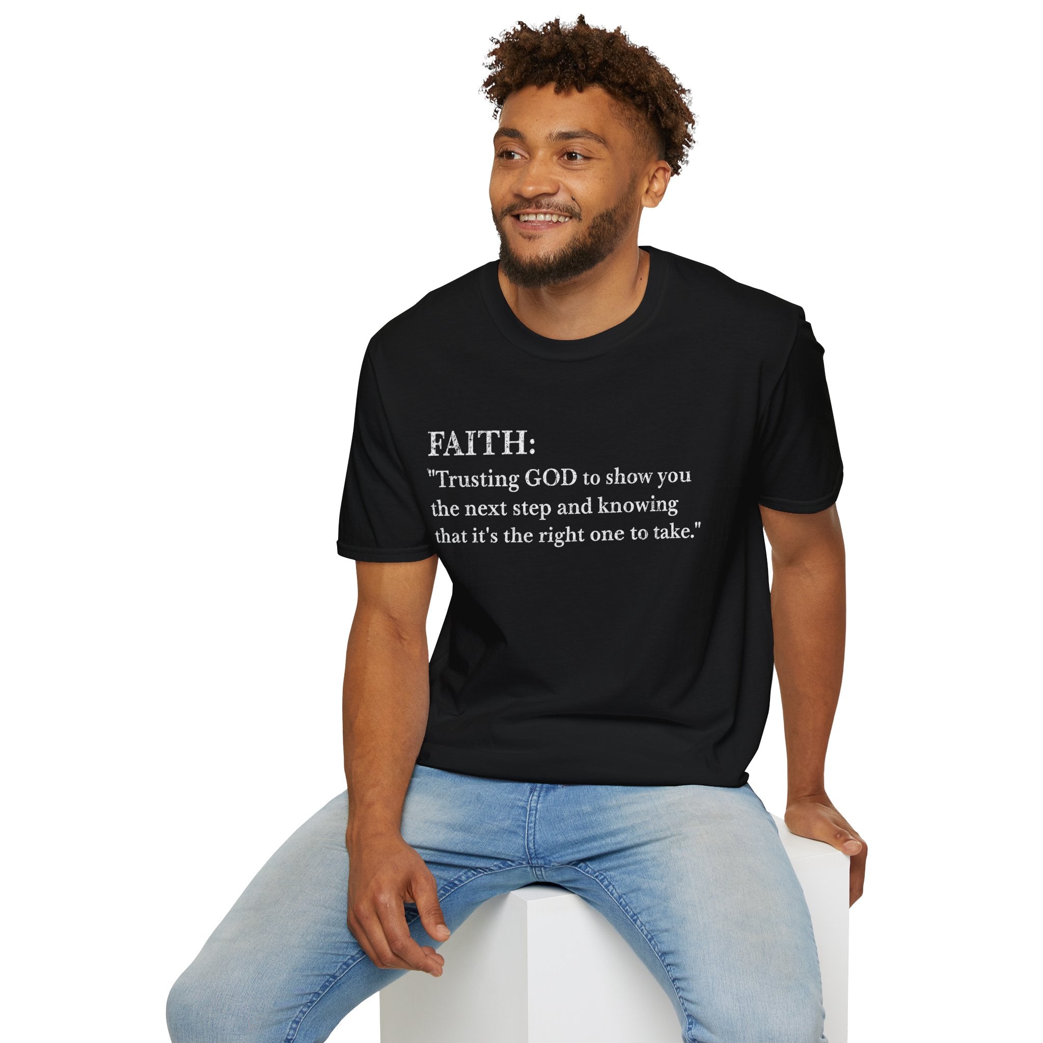Faith Definition T-Shirt — "Trusting GOD to show you the next step" Christian Tee
