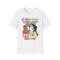 Dog Lovers "It Was Never Just A Dog" Faith Based Dog Lovers T-Shirt.