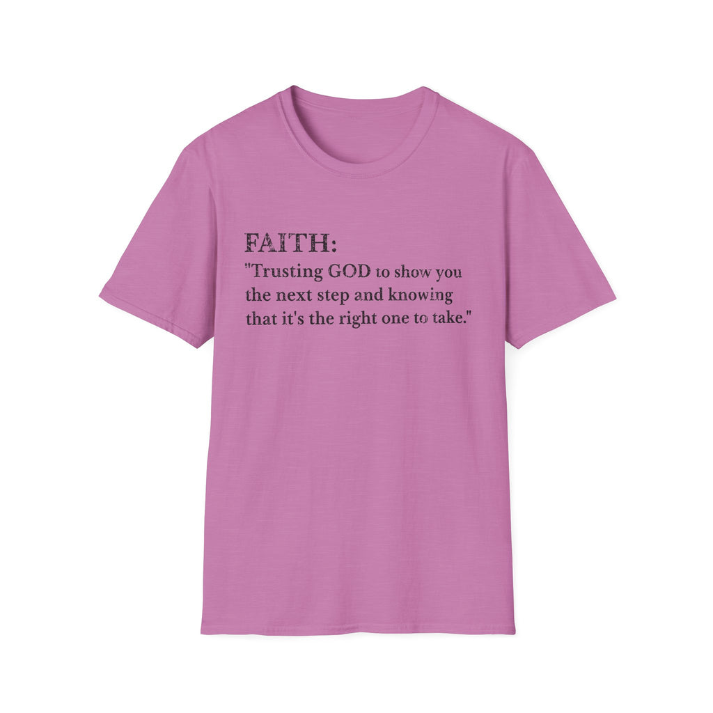 Faith T-Shirt — "Trusting GOD to show you the next step" Inspirational Christian Tee (Black lettering)