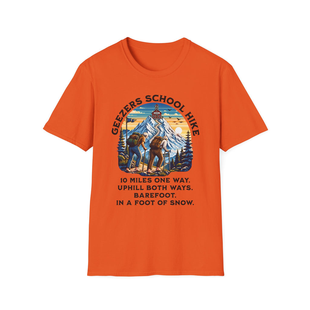Geezers School Hike Vintage Mountain Graphic ("10 Miles One Way…Barefoot, In A Foot Of Snow") - T-Shirt