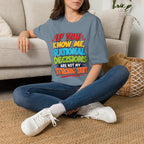 "If You Know Me, Rational Decisions" - Sarcastic/Funny T-Shirt