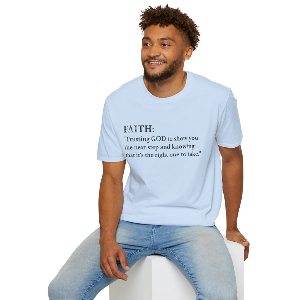 Faith T-Shirt — "Trusting GOD to show you the next step" Inspirational Christian Tee (Black lettering)