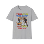 Dog Lovers "It Was Never Just A Dog" Faith Based Dog Lovers T-Shirt.