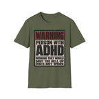 "WARNING! Person With ADHD" Funny and Clever T