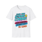 “Social Media Keyboard Courage” Graphic Tee (Be Kind Message) - T-Shirt    (AI Generated Human Mock-Ups)