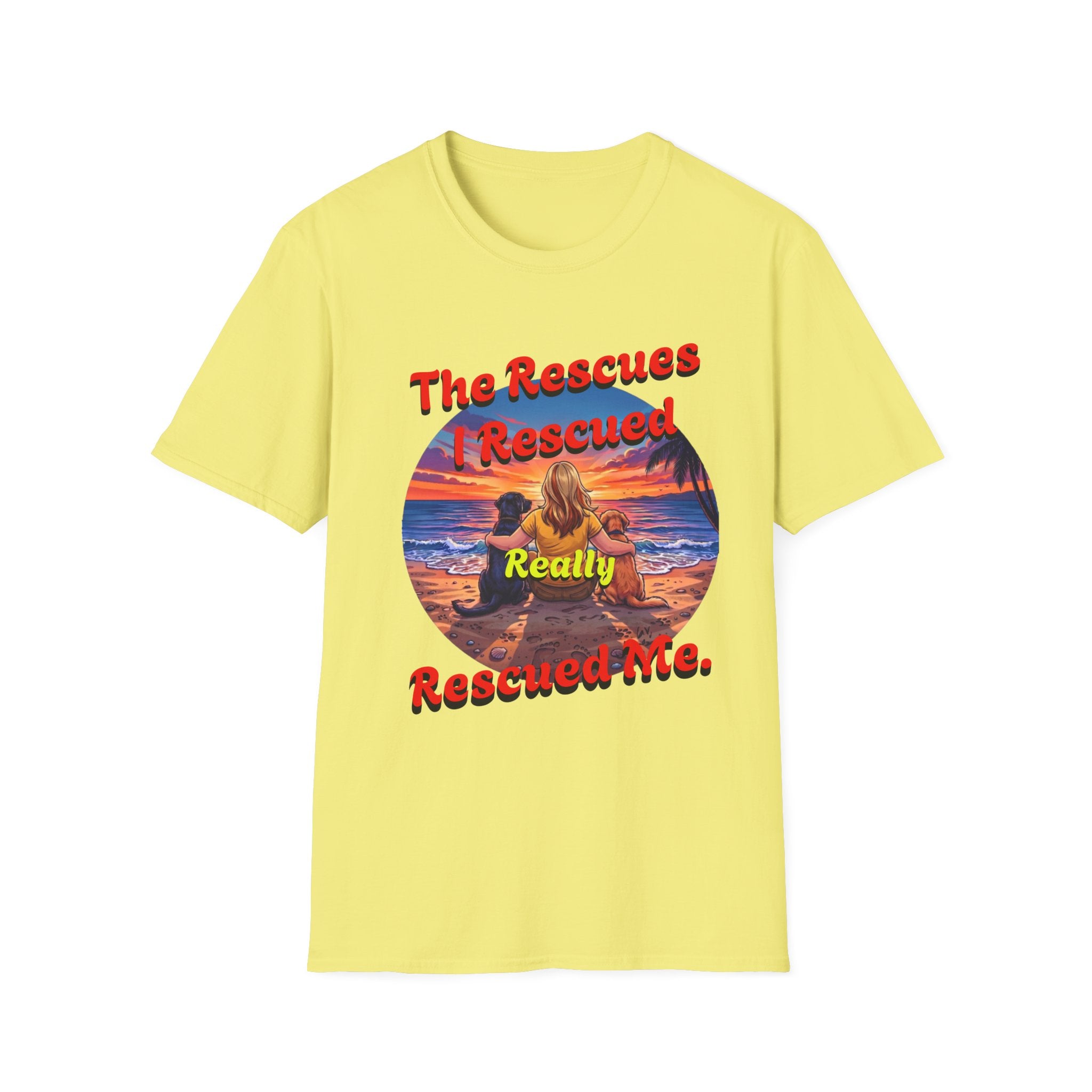 Rescue Dogs Saved Me Tee – "My Rescues Really Rescued Me" Beach Rescue Dog T-Shirt