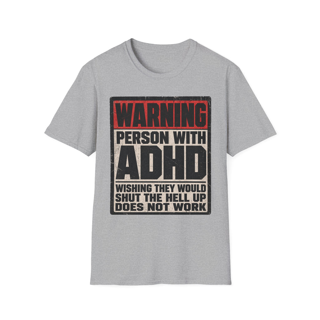 "WARNING! Person With ADHD" Funny and Clever T