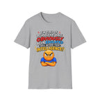 "I’m Tired of People That Have Been Educated Beyond Their Intelligence" Funny Statement T-Shirt