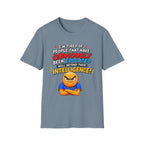 "I’m Tired of People That Have Been Educated Beyond Their Intelligence" Funny Statement T-Shirt