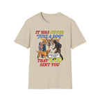 Dog Lovers "It Was Never Just A Dog" Faith Based Dog Lovers T-Shirt.