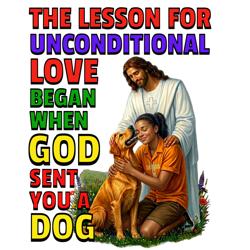 God Sent You A Dog - Young Woman - 1C. Inspirational - Dog Lovers T-shirt
