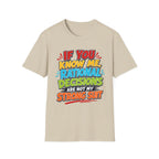 "If You Know Me, Rational Decisions" - Sarcastic/Funny T-Shirt
