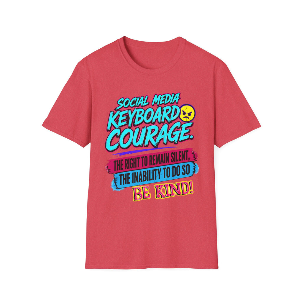 “Social Media Keyboard Courage” Graphic Tee (Be Kind Message) - T-Shirt    (AI Generated Human Mock-Ups)