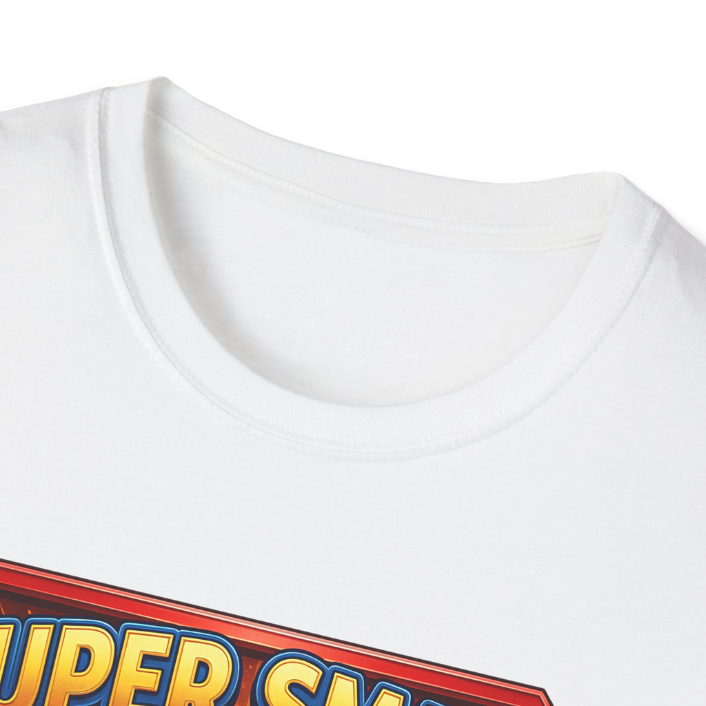 T-Shirt — "Super Smart A": Sarcasm Graphic Tee