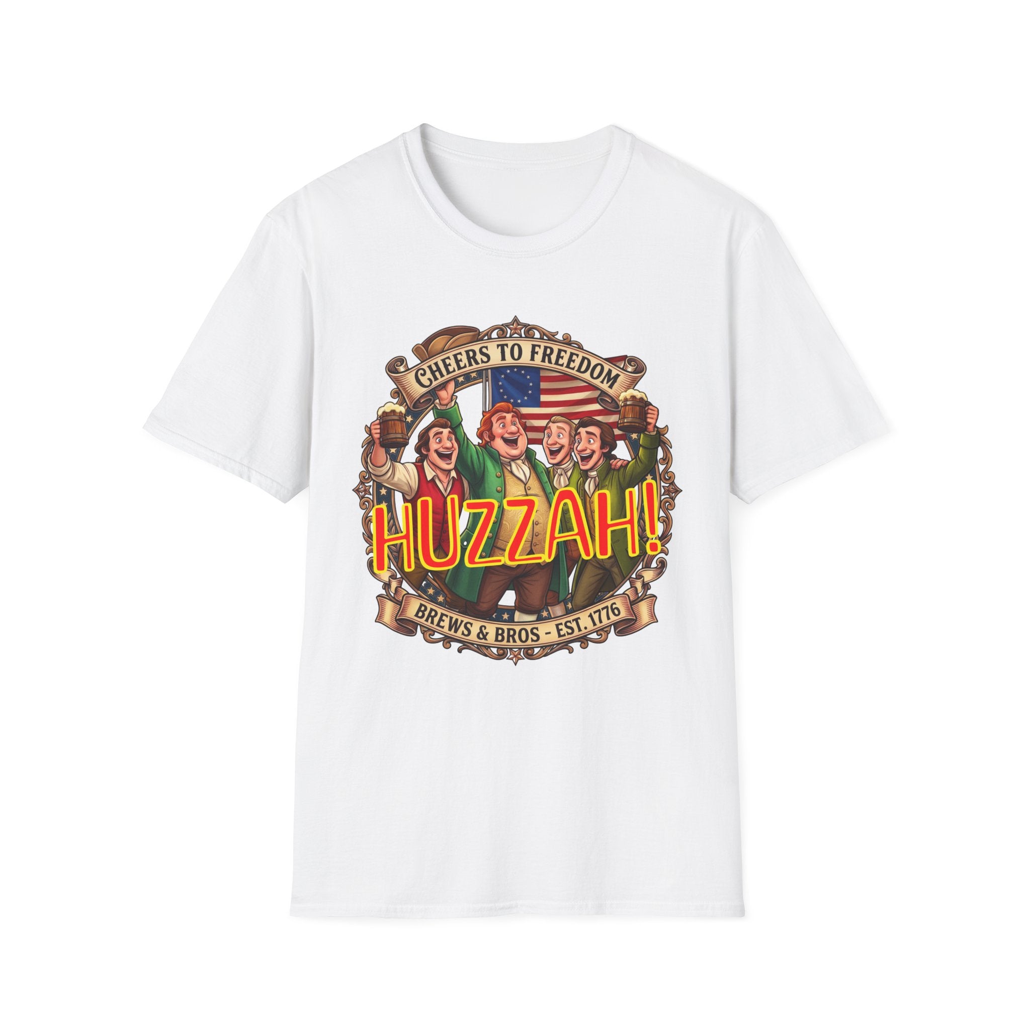 Huzzah! Cheers to Freedom Patriotic / Brews & Bros & Fun T-Shirt!