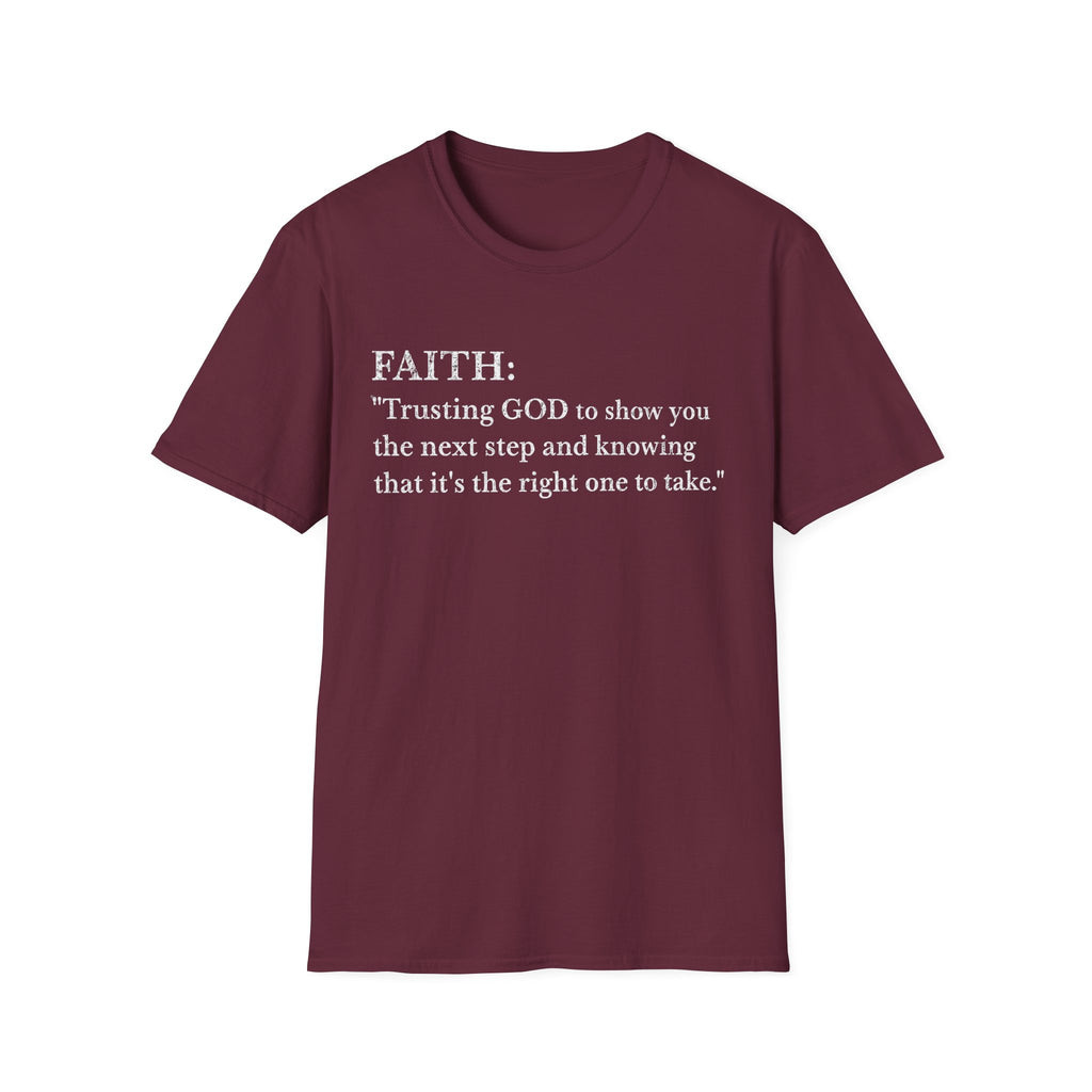 Faith Definition T-Shirt — "Trusting GOD to show you the next step" Christian Tee