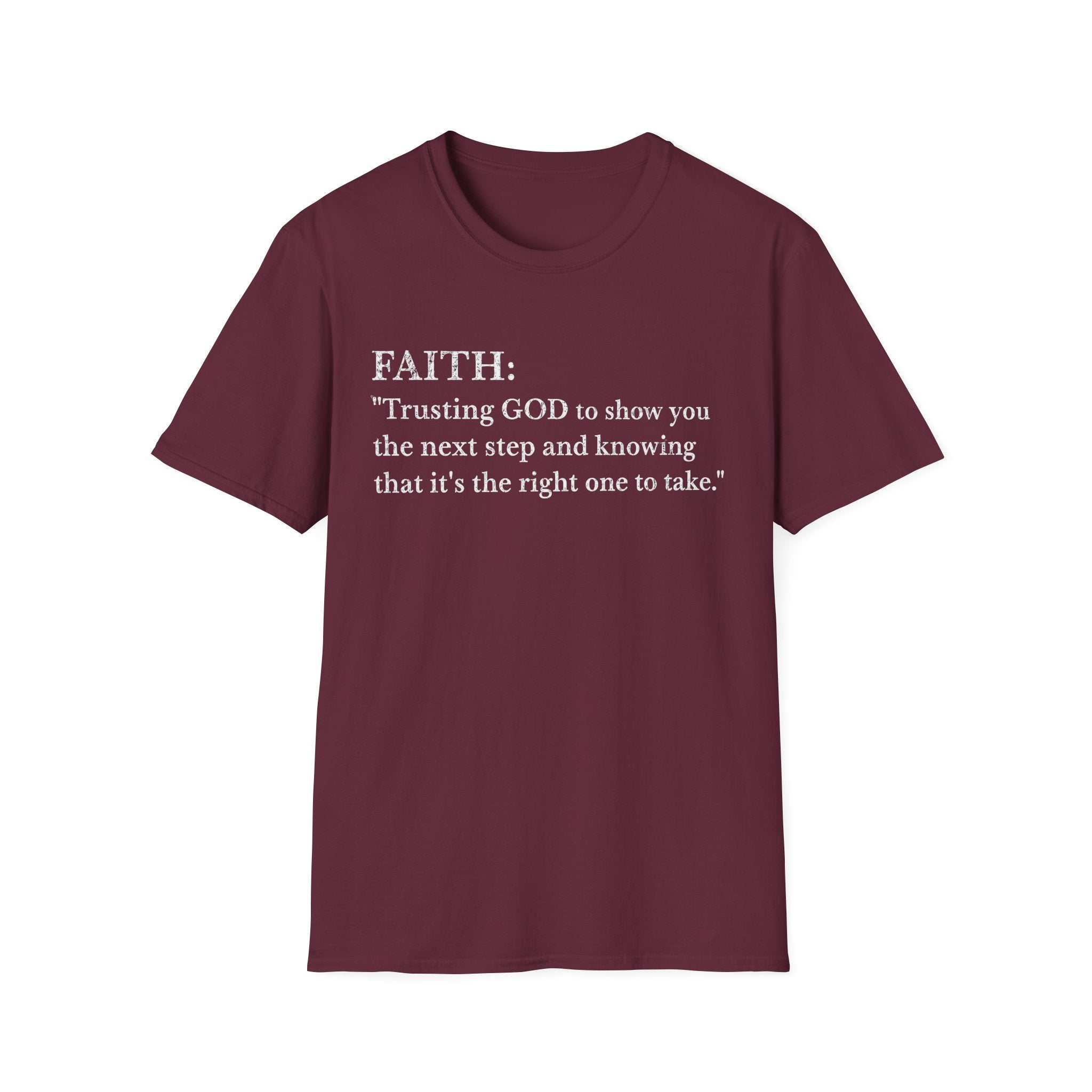 Faith Definition T-Shirt — "Trusting GOD to show you the next step" Christian Tee