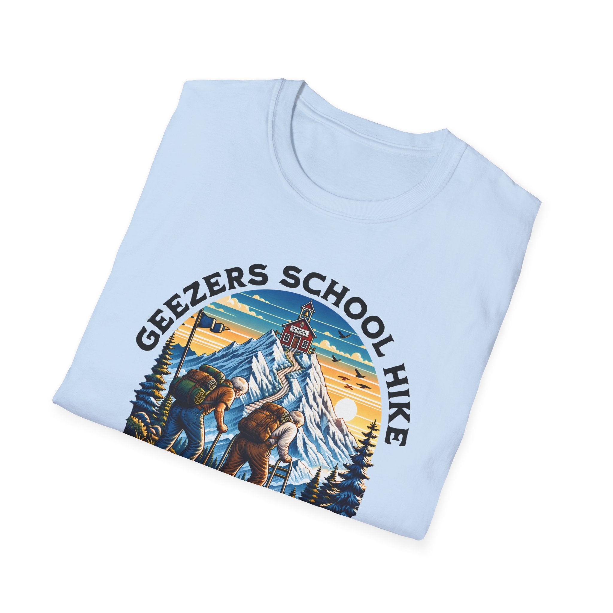 Geezers School Hike Vintage Mountain Graphic ("10 Miles One Way…Barefoot, In A Foot Of Snow") - T-Shirt