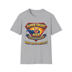 T-Shirt — "Super Smart A": Sarcasm Graphic Tee
