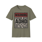 "WARNING! Person With ADHD" Funny and Clever T