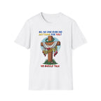 Christian Cross T-Shirt — "So No One Ever Did Anything For You? Inspirational Faith Tee