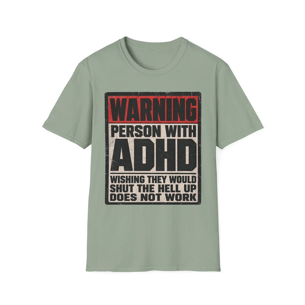 "WARNING! Person With ADHD" Funny and Clever T
