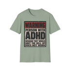 "WARNING! Person With ADHD" Funny and Clever T