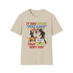 Dog Lovers "It Was Never Just A Dog" Faith Based Dog Lovers T-Shirt.