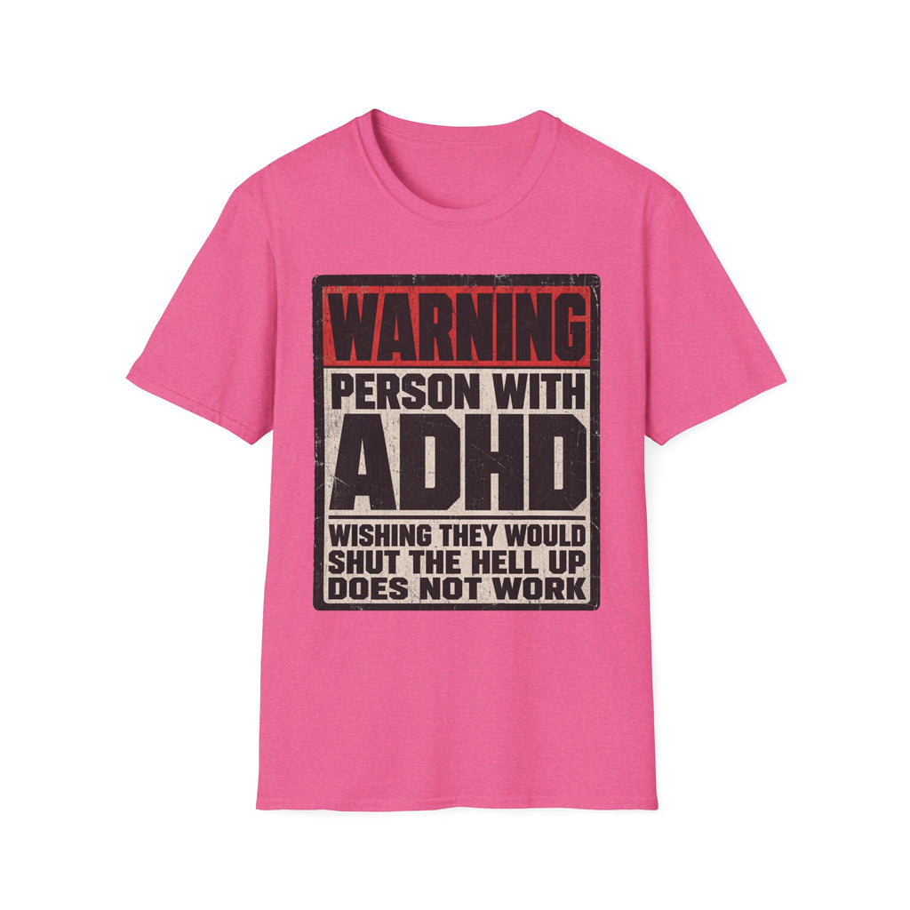 "WARNING! Person With ADHD" Funny and Clever T