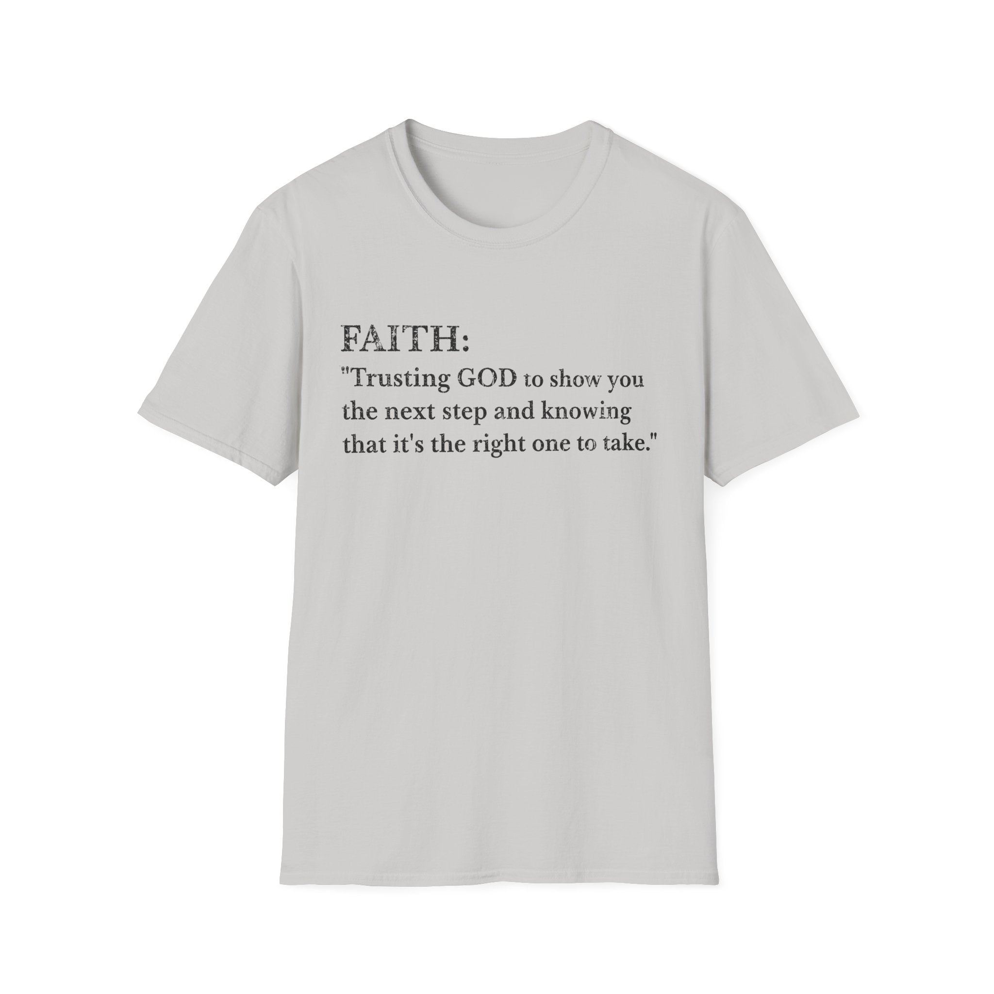 Faith T-Shirt — "Trusting GOD to show you the next step" Inspirational Christian Tee (Black lettering)